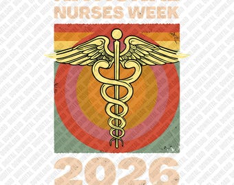 Nationella sjuksköterskeveckan 2026 PNG Sjuksköterskornas kraft Caduceus Retro Rainbow Medicinsk professionell Sublimering DTF Transfer Digital Nedladdning