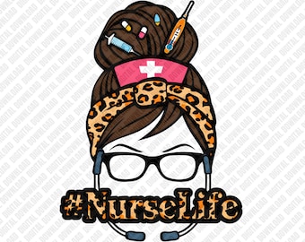 Sjuksköterska liv PNG Messy Bun Leopard Print Pannband Medicinsk professionell hälsovård hjälte gåva Sublimering DTF Transfer Digital Download Art