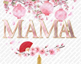 Chinese Mama PNG Cherry Blossom Mother's Day Gift Sublimation DTF Transfer Digital Download Art Pink Lanterns Floral Mama Graphic Design