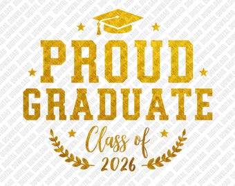 Orgogliosa classe di laureati del 2026 PNG, Design di laurea dorato per studenti dell'ultimo anno, Download digitale per studenti dell'ultimo anno 2026, Grafica di trasferimento DTF per la cerimonia di laurea