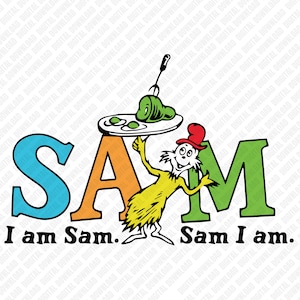 Könnte beinhalten: Ein farbenfrohes Grafikdesign mit den Wörtern "SAM" in Blau, Orange und Grün, und der Figur Sam-I-Am, die einen Teller mit grünen Eiern und Schinken hält. Der Text "I am Sam. Sam I am." ist darunter.