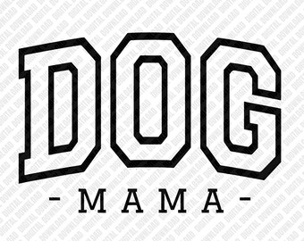 Dog Mama PNG, Varsity Style Dog Mom Design, Cute Puppy Lover Digital Download, Mother Day Gift DTF Transfer Sublimation 2026 Sporty Graphic