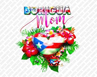 Boricua Mom PNG Puerto Rico Flag Heart Mother's Day Gift Sublimation DTF Transfer Digital Download Art Tropical Coqui Frog Graphic Design