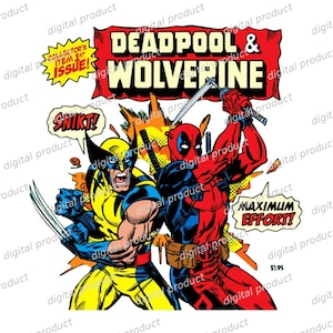 Może przedstawiać: Grafika w stylu komiksowym przedstawiająca Deadpoola i Wolverine'a. Deadpool ma na sobie czerwono-czarny kostium i trzyma miecz. Wolverine ma na sobie żółto-niebieski kostium z wysuniętymi pazurami. Tekst zawiera DEADPOOL & WOLVERINE, SNIKT!, MAXIMUM EFFORT! oraz COLLECTOR'S ITEM 1ST ISSUE!