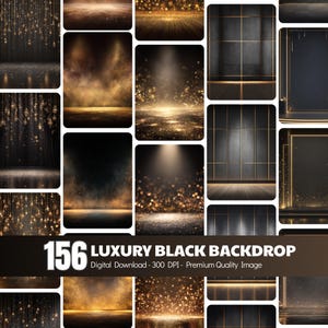 May include: A collection of 156 luxury black backdrop images. The images feature various stage and studio settings with gold and black color schemes. The text on the image reads "156 Luxury Black Backdrop" and "Digital Download - 300 DPI - Premium Quality Image."