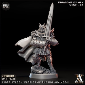 May include: A grey miniature figure of a wolf-like warrior standing on a 25mm base. The figure wears plate armour, a chain necklace, and a flowing cape, while holding a large sword upright. Text includes Kingdoms of Men, Viseria, and Archvillain Society.