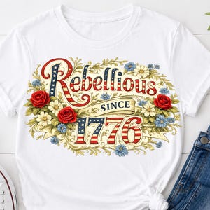 Rebelde desde 1776 PNG | Design floral patriótico vintage | América 250 Download digital