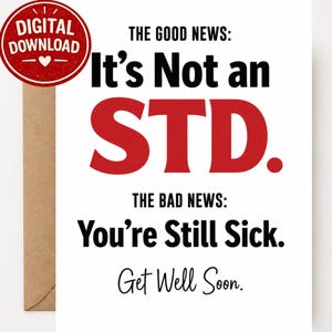 Funny Get Well Printable Card | It's Not an STD Get Well Soon Card | Instant Download A2 PDF Greeting Card