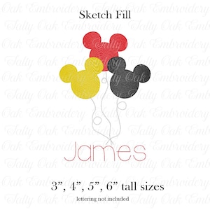 May include: An embroidery design featuring three Mickey Mouse head balloons in red, yellow, and black, with the name "James" below. The design is available in 3", 4", 5", and 6" tall sizes. The text "Sketch Fill" is at the top.