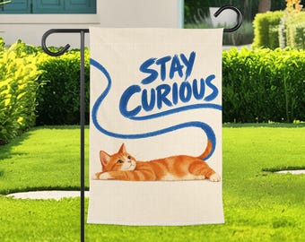 Orange Cat Garden Flag, Stay Curious Yard Flag, Cute Cat Outdoor Decor