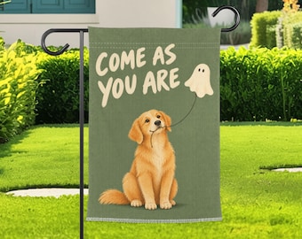 Golden Dog Garden Flag, Come As You Are Yard Flag, Cute Pet Outdoor Porch Decor