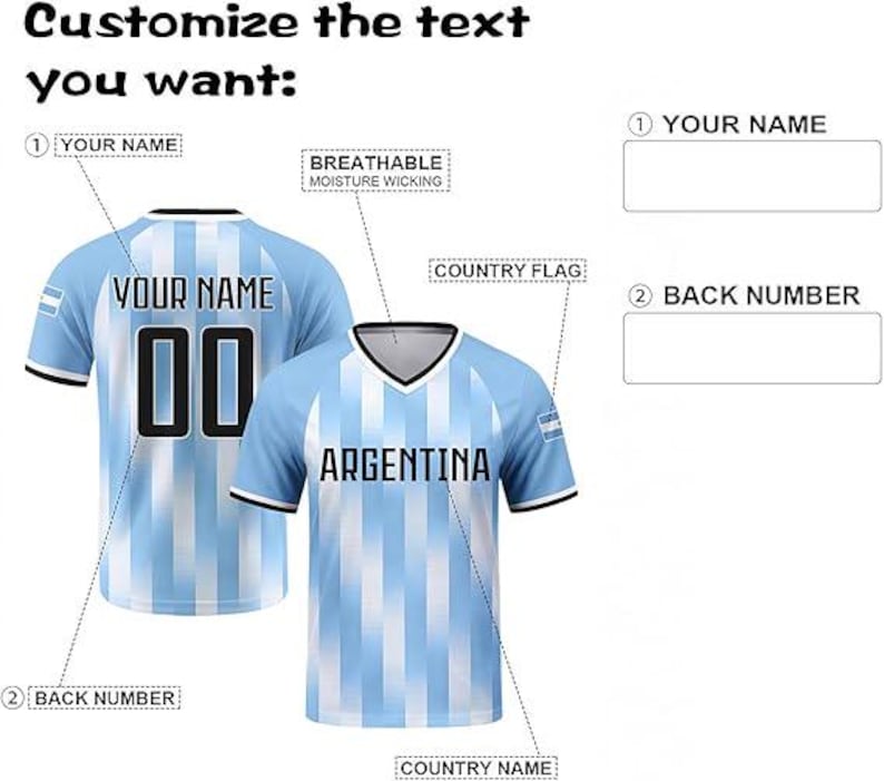 May include: A light blue and white vertical striped jersey with a V-neck collar. The front displays the text ARGENTINA, while the back features the text YOUR NAME and the number 00. Small country flag patches are on the sleeves. Text includes Customize the text you want, BREATHABLE MOISTURE WICKING, COUNTRY FLAG, YOUR NAME, BACK NUMBER, and COUNTRY NAME.