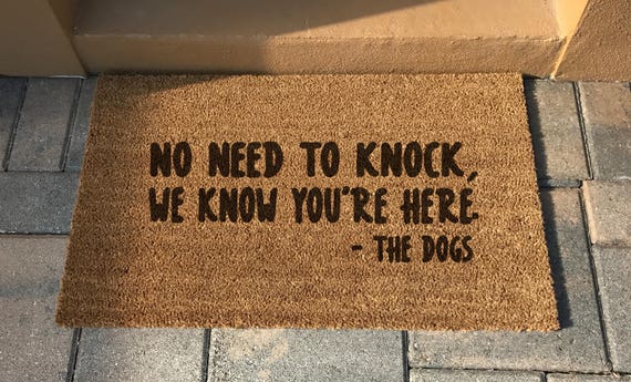 No Need To Knock We Know You Re Here Doormat Dog Etsy