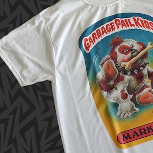 New Garbage Pail Kids T-Shirt MARK BARK Series 2 Card 74a gpk card vintage cards Marc Marcus Markus dog puppy Pick Size XS - 2XL