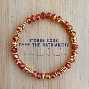 F*** the Patriarchy Bracelet – Morse Code Crystal Bead Bracelet with 14K Gold-Plated Disk Spacers