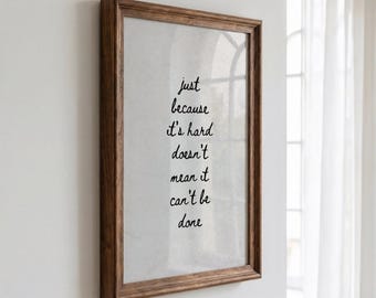 Motivierender Kunstdruck mit Zitat, Poster „Nur weil es schwer ist“, minimalistische Typografie-Dekoration, inspirierendes Büro-Motiv