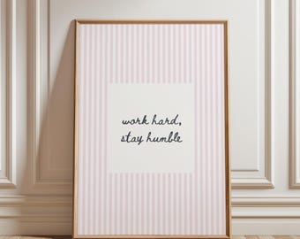 Work Hard Stay Humble Wall Art, Pink Striped Motivational Print, Inspirational Quote Poster, Office Decor, Bedroom Printable Download