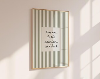 Love You to the Mountains and Back Wall Art, Mountain Lover Print, Sage Green Striped Decor, Adventure Quote, Nature Cabin Printable