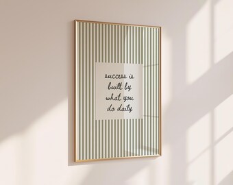 Success Is Built by What You Do Daily Print Motivational Office Wall Art Entrepreneur Quote Poster Home Office Decor Productivity Wall Print