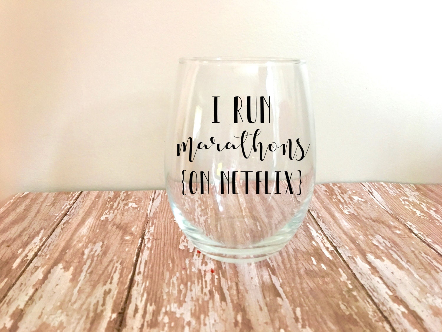 I Run Marathons On Netflix Stemless Wine Glass // Funny Wine Etsy