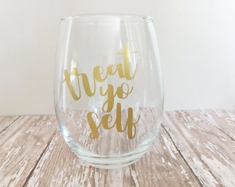 Treat Yo Self Stemless Wine Glass // Funny Wine Glass // Mom Gifts // Parks and Rec