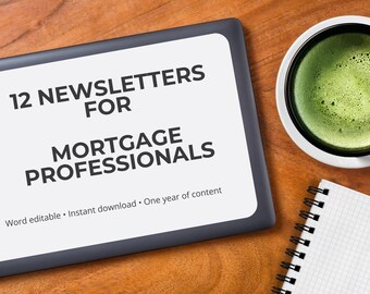 A Year of Newsletters for Mortgage Professionals