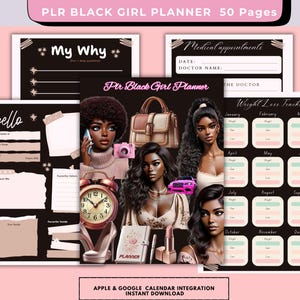 May include: A digital planner with a black background and illustrations of Black women, purses, and a pink car. The planner includes pages for medical appointments, a weight loss tracker, and a "My Why" section. The text "PLR BLACK GIRL PLANNER 50 Pages" is at the top.