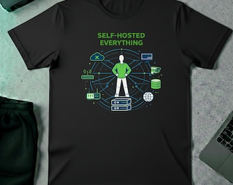 Self Hosted Everything Homelab T-Shirt, Funny Linux Admin Sysadmin Tee, DevOps Engineer Nerd Tshirt, Docker Server Geek Top, Programmer Gift