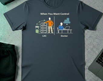 When You Want Control T-Shirt | Self Hosting Homelab Tee | DevOps Tech Gift