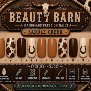 May include: A set of ten handmade press-on nails labeled Beauty Barn Saddle Creek. The nails feature solid brown, tan, and cream colors with cow print and horseshoe designs. The set includes nail glue, adhesive tabs, a file, and a cuticle stick.