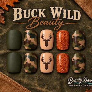 May include: A set of ten press-on nails featuring a variety of designs including solid matte olive green, camouflage patterns in green and brown, tan nails with a black deer head silhouette, and vibrant orange glitter nails. Text reads Buck Wild Beauty.