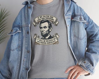 Abraham Lincoln Portrait Tee | Vintage Banner Quote T-Shirt | liberty and freedom