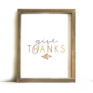 Thanksgiving Printable Sign - Fall Wall Art, Printable Art, Autumn, Farmhouse, Fall Printable Art, Give Thanks, Printable, Thanksgiving