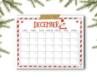 May include: A December calendar with a red and white candy cane border, held in place with gold tape. The word "DECEMBER" is in red, with an elf graphic. Green pine branches are in the background.