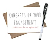 Engagement Card - 'Congrats on Your Engagement, Will There Be an Open Bar' - Congratulations Card, Greeting Card, Kraft Card, Humor, Funny