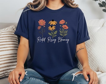Rooted Rising Blooming Tee | Self Growth Shirt for Women | Intentional Living Clothing