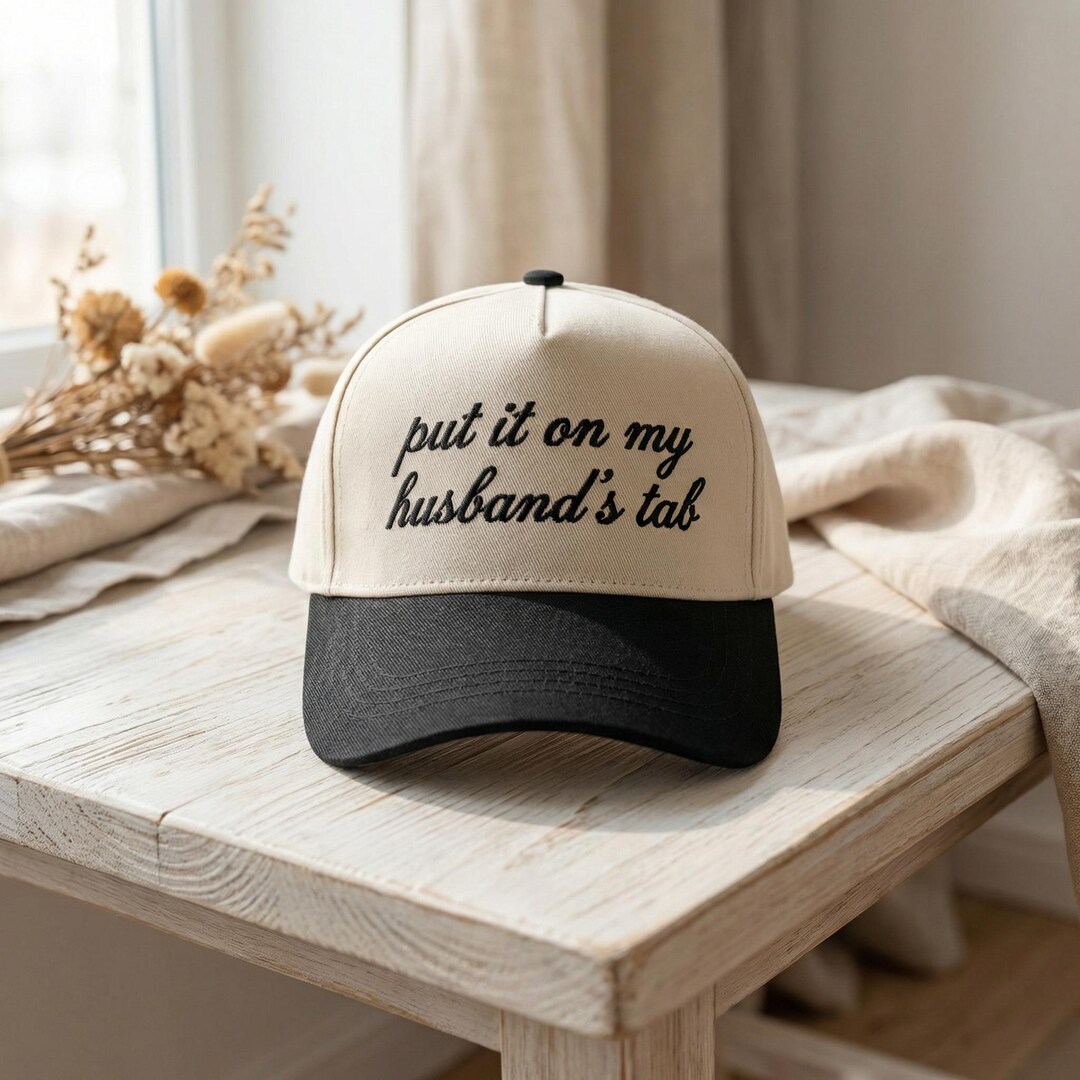 Put It on My Husband's Tab Embroidered Funny Trucker, Hat for Girls - Etsy