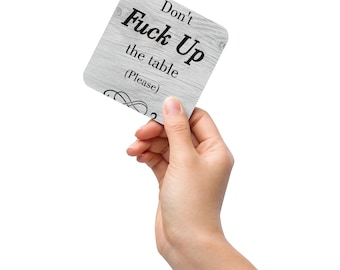 Funny Quote Drink Coasters | Sarcastic New Home Gift