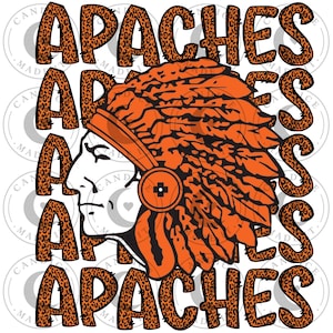 May include: A graphic design featuring the word "APACHES" in a leopard print font, surrounding a profile of a Native American chief in orange and black. The design is on a white background.