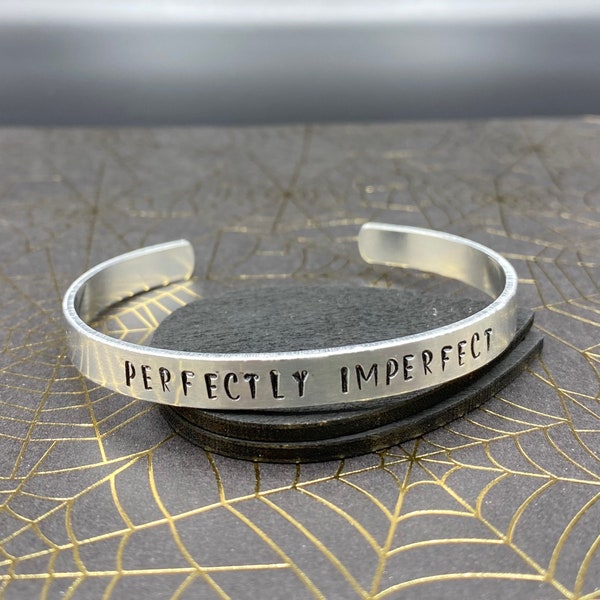 Perfectly Imperfect Inspirational Aluminum Hand Stamped Cuff Bracelet