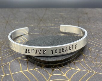 Unfuck Yourself Hand Stamped Metal Cuff Bracelet