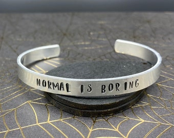 Normal is Boring Hand Stamped Metal Cuff Bracelet