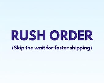 Rush My Order - Fast Processing Time, Expedited Shipping Upgrade