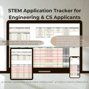 May include: A digital STEM application tracker for engineering and computer science applicants. The spreadsheet displays deadlines, priority scores, and action alerts. Features include instant download and Google Sheets compatibility.