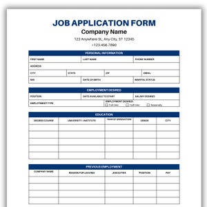 May include: A white job application form with blue text and borders. The form includes sections for personal information, employment desired, education, and previous employment. The form's title is "JOB APPLICATION FORM".
