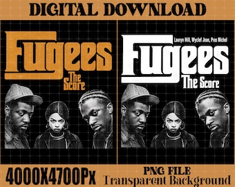 The Fugees The Score Music Album PNG File Tshirt Design (Digital Download)