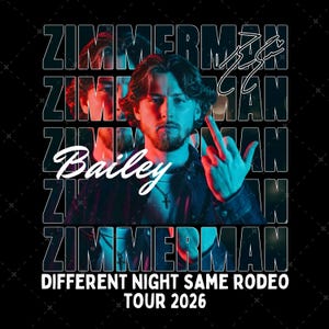 Peut inclure: T-shirt noir avec le nom "ZIMMERMAN" répété en arrière-plan. Le nom "Bailey" est écrit en blanc en cursive. Le texte "DIFFERENT NIGHT SAME RODEO TOUR 2026" est également présent.