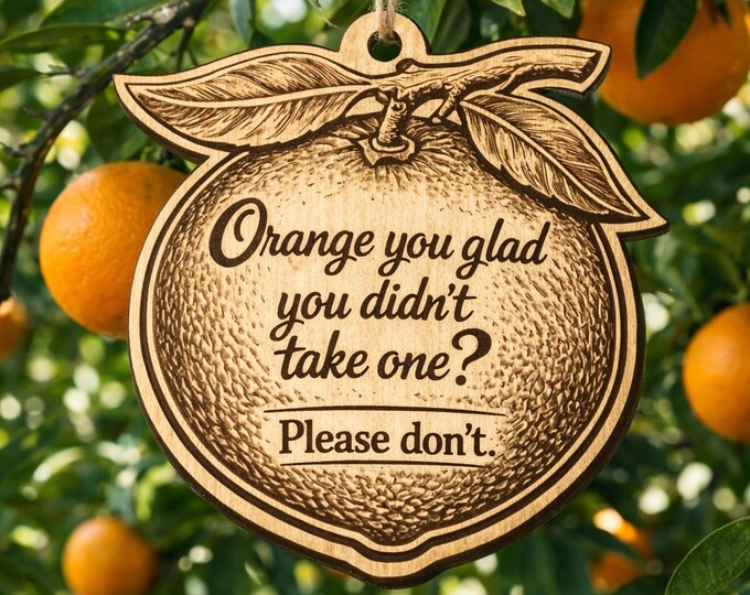 Engraved Cherry Wood Orange Tree Sign | Funny Garden Warning (Set of 3)