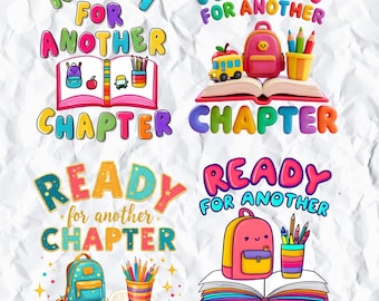Ready For Another Chapter PNG Bundle | Back to School Clipart | Teacher Preschool Kindergarten Shirt Design | School Sublimation Art