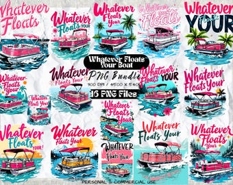 Whatever Floats Your Boat PNG Bundle | Pontoon Lake Life Clipart | Funny Summer Boat Shirt Design | Preppy Sublimation Art